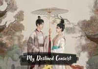 Download Drama China My Destined Consort Subtitle Indonesia